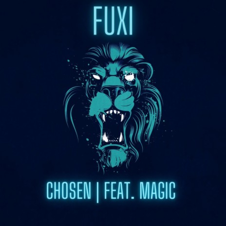 CHOSEN ft. MAGIC. | Boomplay Music