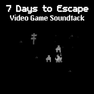 7 Days to Escape Video Game Soundtrack