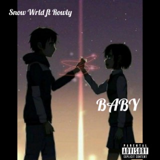 Baby (feat. Rowly) lyrics | Boomplay Music