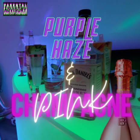 Purple Haze & Pink Champagne ft. Dreadful & Ben G