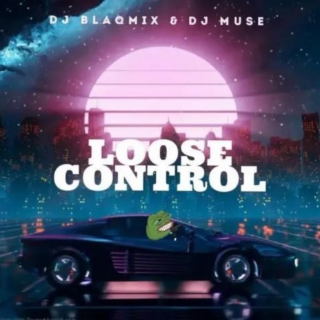 Loose Control (Mixtape) | Boomplay Music
