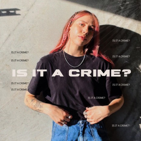 Is it a crime? | Boomplay Music