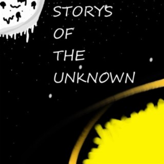 storys of the unknown