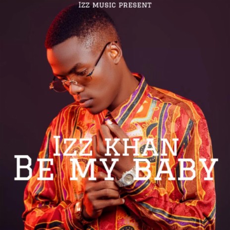 Be my baby | Boomplay Music