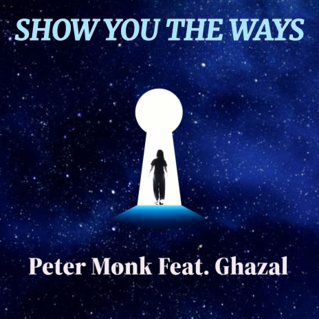 Show You The Ways ft. Ghazal | Boomplay Music