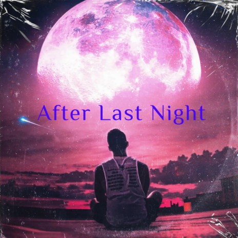 After Last Night | Boomplay Music