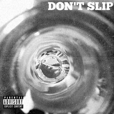 Don't Slip ft. Big Lu