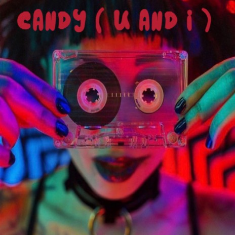 CANDY U AND I | Boomplay Music