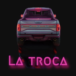 La troca