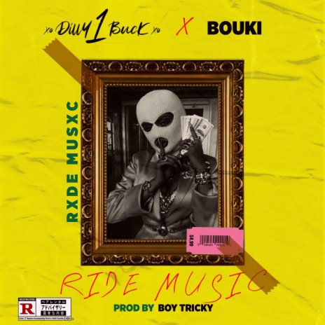 Ride Music ft. Bouki & Boy Tricky | Boomplay Music