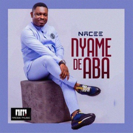Nyame de Aba | Boomplay Music