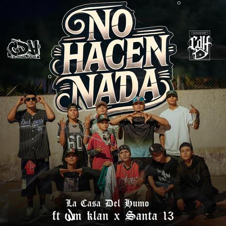 No Hacen Nada | Boomplay Music