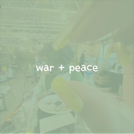 war + peace | Boomplay Music