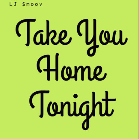 Take You Home (Tonight) (Slow) | Boomplay Music