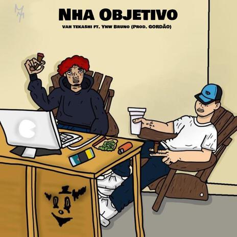 Nha Objetivo ft. Ynw Bruno | Boomplay Music