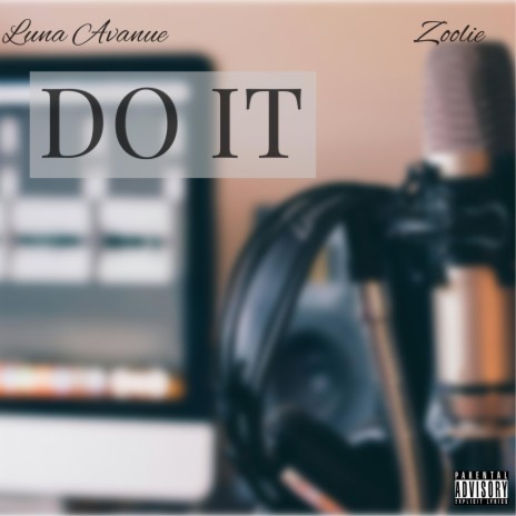 Do It ft. Luna Avanue | Boomplay Music
