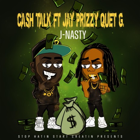 Cash Talk ft. Jay Prizzy & Quet G | Boomplay Music