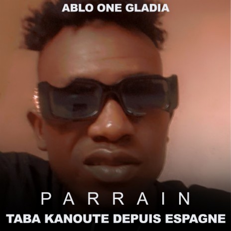 Parrain Taba Kanoute depuis Espagne | Boomplay Music