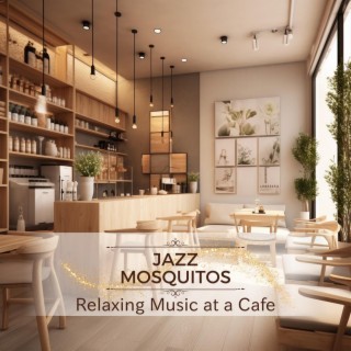 Relaxing Music at a Cafe