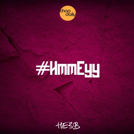 #HmmEyy ft. HE3B