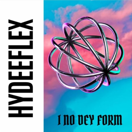 I no dey form | Boomplay Music