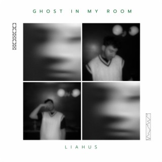 ghost in my room lyrics | Boomplay Music