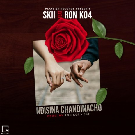 Ndisina Chandinacho ft. Ron K04