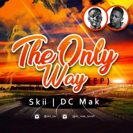 The Only Way ft. DC Mak