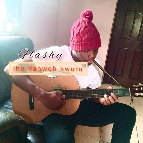 Ihe Yahweh kwuru | Boomplay Music