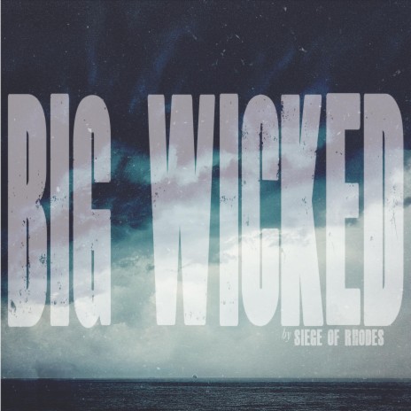 Big Wicked