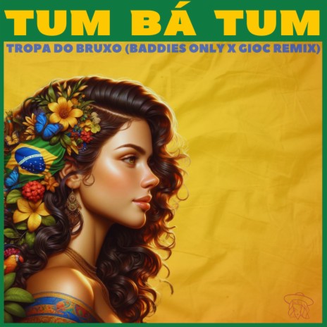 TUM BÁ TUM (Remix) ft. SMU, GIOC, Dj Vitin do Pc, MC NAHARA & MC JF | Boomplay Music