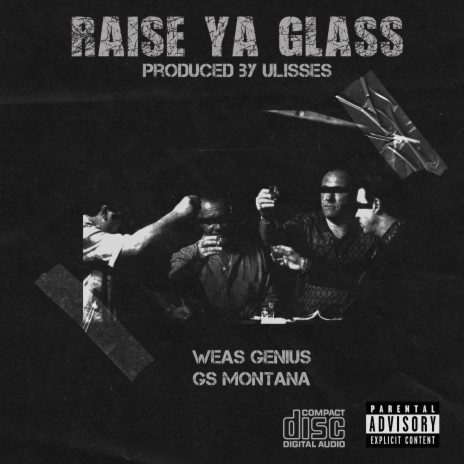 Raise Ya Glass (Radio Edit) ft. GSMontana | Boomplay Music