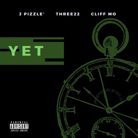 Yet (feat. Three22 & Cliff Mo) | Boomplay Music