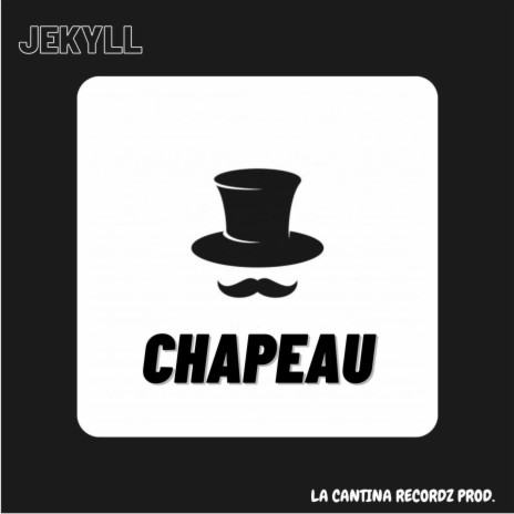 Chapeau | Boomplay Music