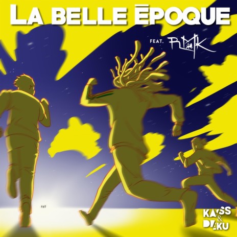 La belle époque (feat. Rmk) | Boomplay Music