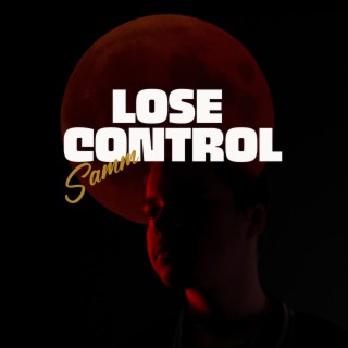 Lose control