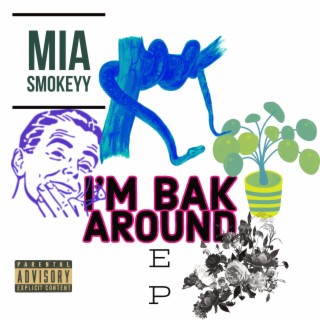 I'm Bak Around EP