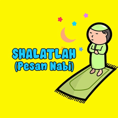 Shalatlah (Pesan Nabi) ft. Alifa | Boomplay Music