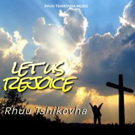 Let Us Rejoice | Boomplay Music