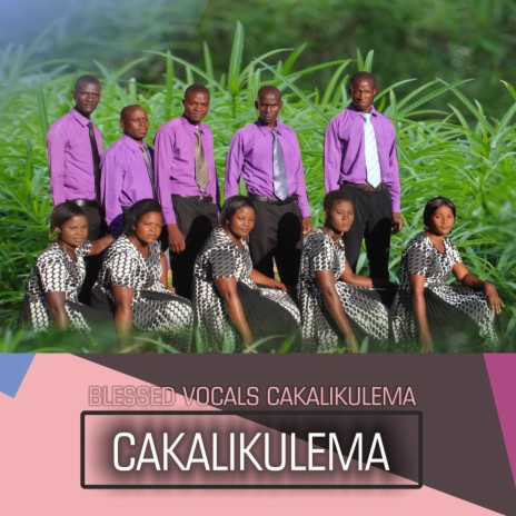 Blessed Vocals Cakalikulema | Boomplay Music