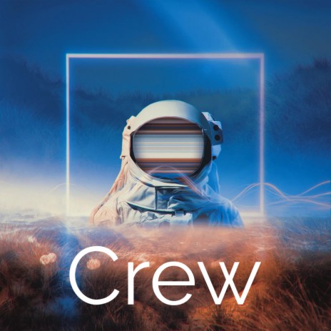 Crew | Boomplay Music