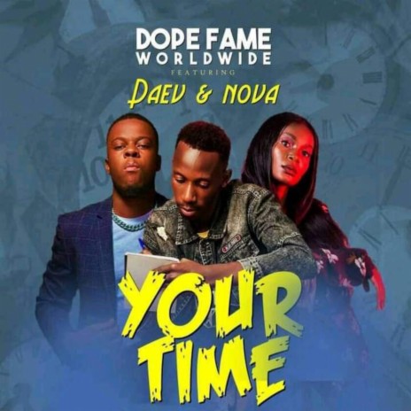 Your Time (feat. Daev & Nova)