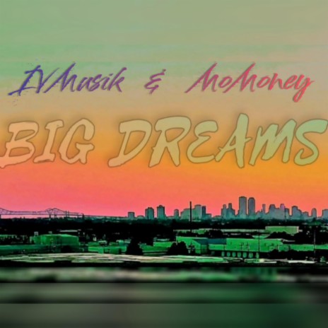 BIG DREAMS ft. Booki3 & Lingeaux