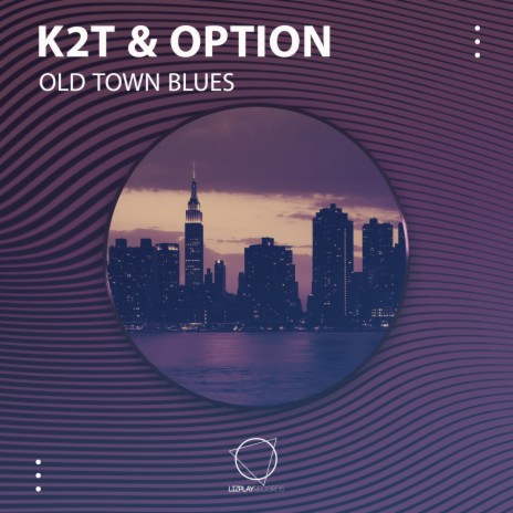 Old Town Blues ft. Option