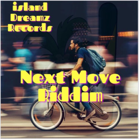 Next Move Riddim (Dancehall / Reggae Instrumental)