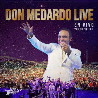 Vol. 107 Don Medardo Live (En Vivo)