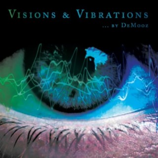 Visions & Vibrations