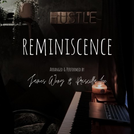 Reminiscence ft. Priscilla Lee | Boomplay Music