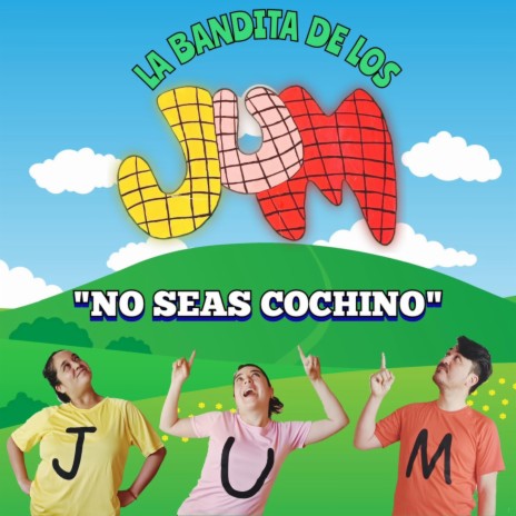 No seas cochino | Boomplay Music