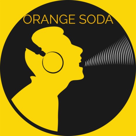 ORANGE SODA | Boomplay Music
